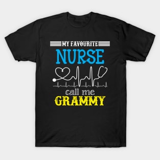 My Favorite Nurse Calls Me grammy Funny Mother's Gift T-Shirt